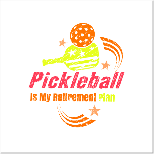 Pickleball Is My Retirement plan Pickleball Apparel Dad Mom Wall Art by masterpiecesai